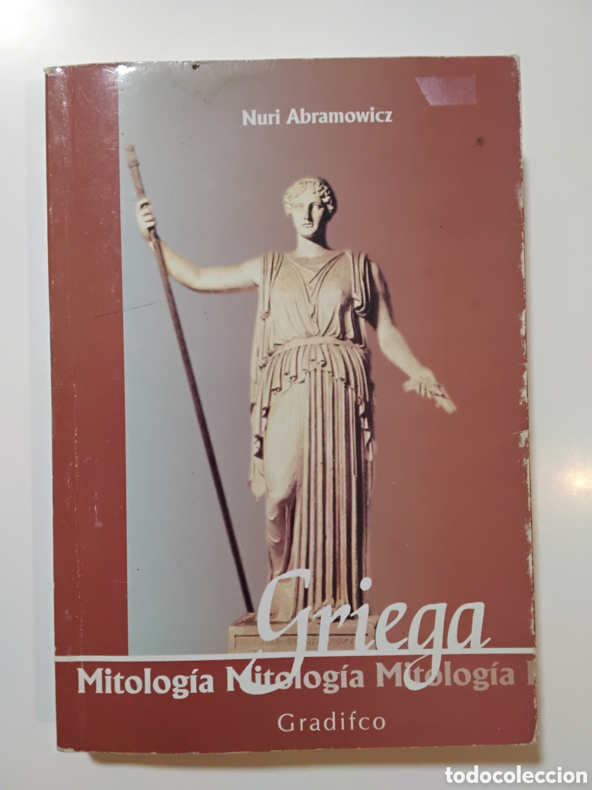 Libros de segunda mano: ABRAMOWICZ, NURI &mdash; Mitolog&iacute;a griega &mdash; Gradifco &mdash; 2007