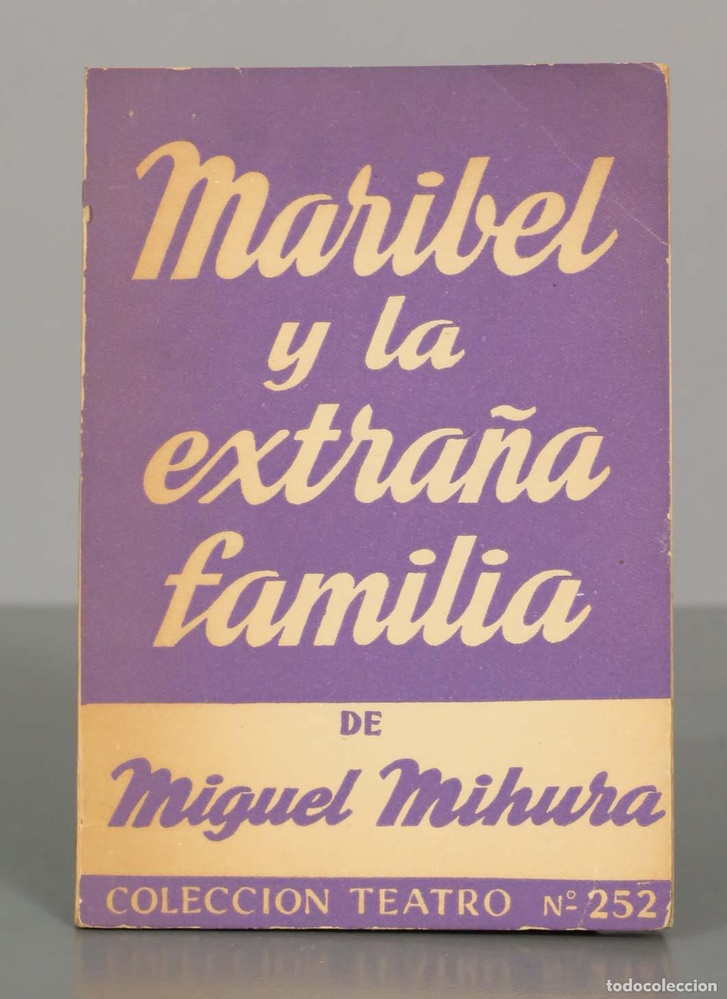 Libros de segunda mano: Maribel y la extra&ntilde;a familia DE Miguel Mihura. COLECCION TEATRO N&deg; 252