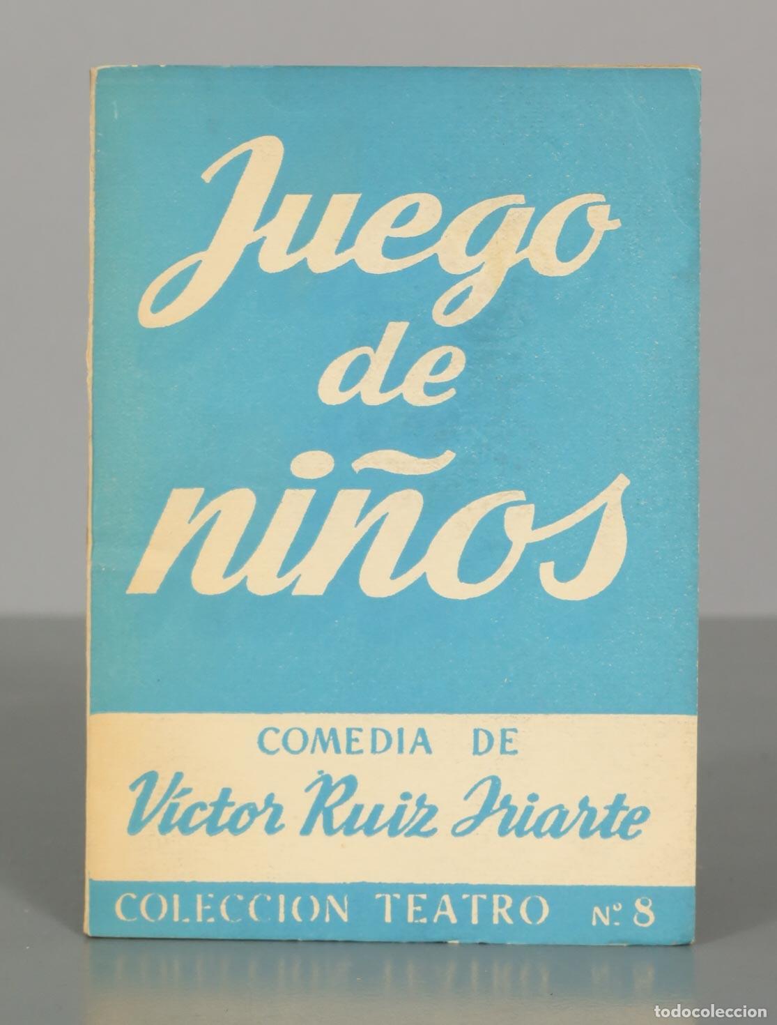 Libros de segunda mano: Juego de ni&ntilde;os. COMEDIA DE Victor Ruiz iriarte. COLECCION TEATRO. N&ordm;8