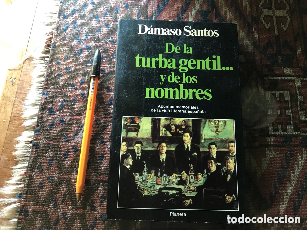 Libros de segunda mano: De la turba gentil&hellip;y de los nombres. D&aacute;maso Santos. Planeta