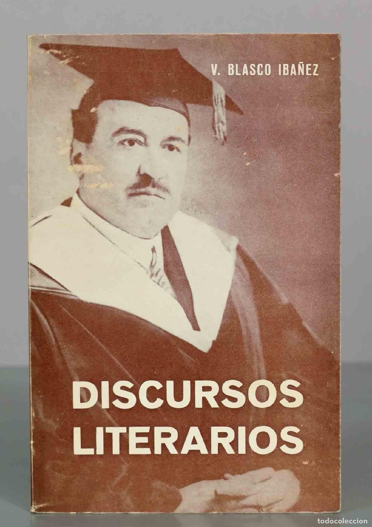 Libros de segunda mano: BLASCO IBA&Ntilde;EZDISCURSOS LITERARIOS