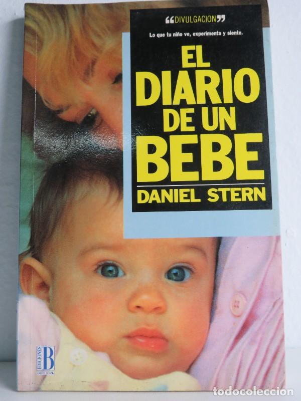 Livres d'occasion: Diario de un Beb&eacute; - Stern, Daniel - Ediciones B - Divulgaci&oacute;n, 4101