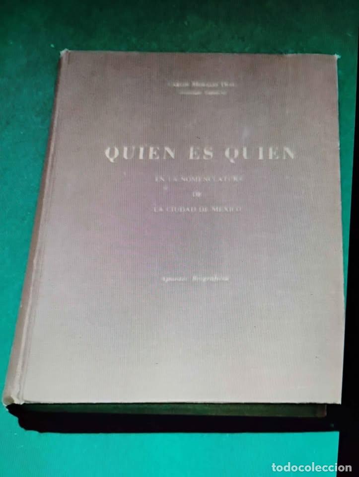 Libros de segunda mano: Qui&eacute;n es Qui&eacute;n en la Nomenclatura de la Ciudad de M&eacute;xico 1962 Carlos Morales D&iacute;az