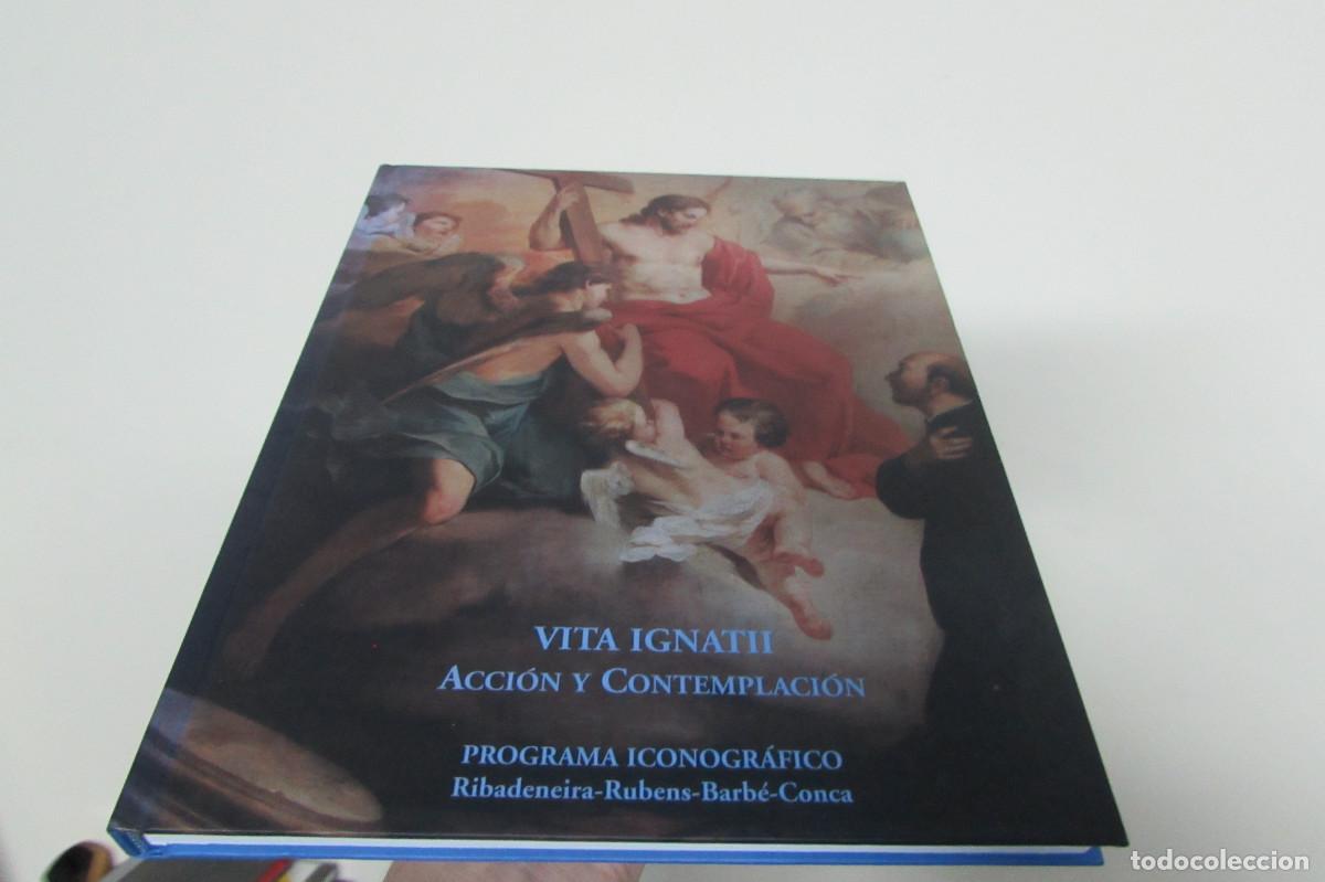 Libros de segunda mano: Vita Ignatii, Acci&oacute;n y contemplaci&oacute;n. Programa iconogr&aacute;fico. Universidad Pontificia, Salamanca