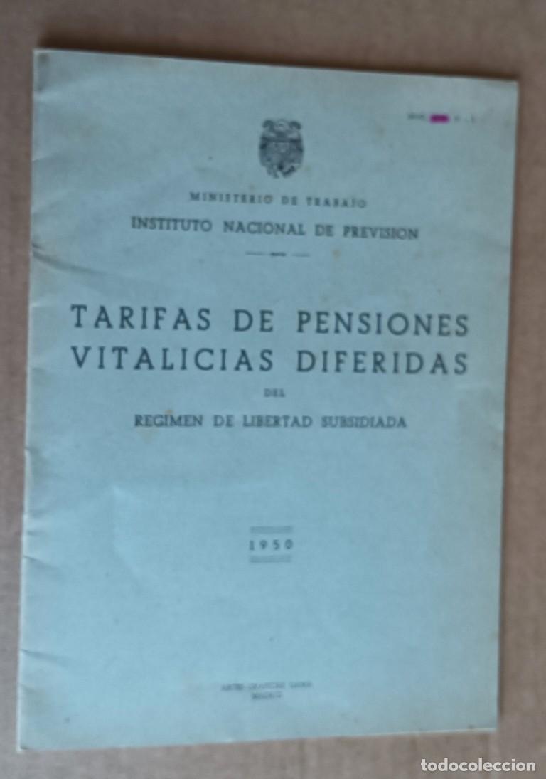 Libros de segunda mano: TARIFAS DE PENSIONES VITALICIAS DIFERIDAS del r&eacute;gimen de libertad subsidiada 1950