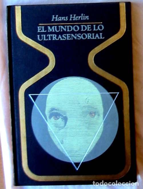 Libros de segunda mano: EL MUNDO DE LO ULTRASENSORIAL - HANS HERLIN - PLAZA & JANES 1&ordf; ED. 1969 - VER INDICE