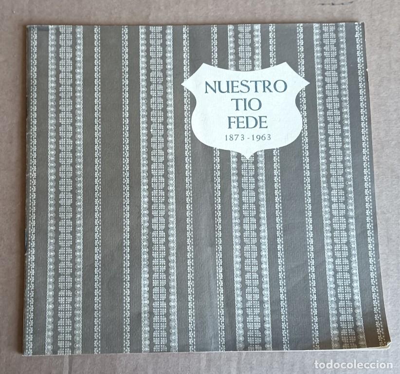 Libros de segunda mano: NUESTRO TIO FEDE 1873 - 1963 // Federico Larrinaga