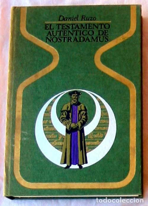 Libros de segunda mano: EL TESTAMENTO AUT&Eacute;NTICO DE NOSTRADAMUS - DANIEL RUZO - PLAZA & JANES 1&ordf; ED. 1975 - VER INDICE