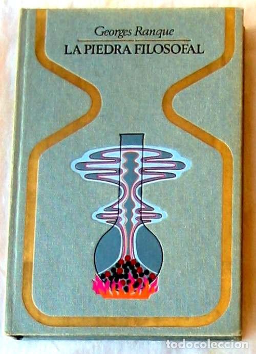 Libros de segunda mano: LA PIEDRA FILOSOFAL - GEORGES RANQUE - PLAZA & JANES 1&ordf; ED. 1974 - VER INDICE