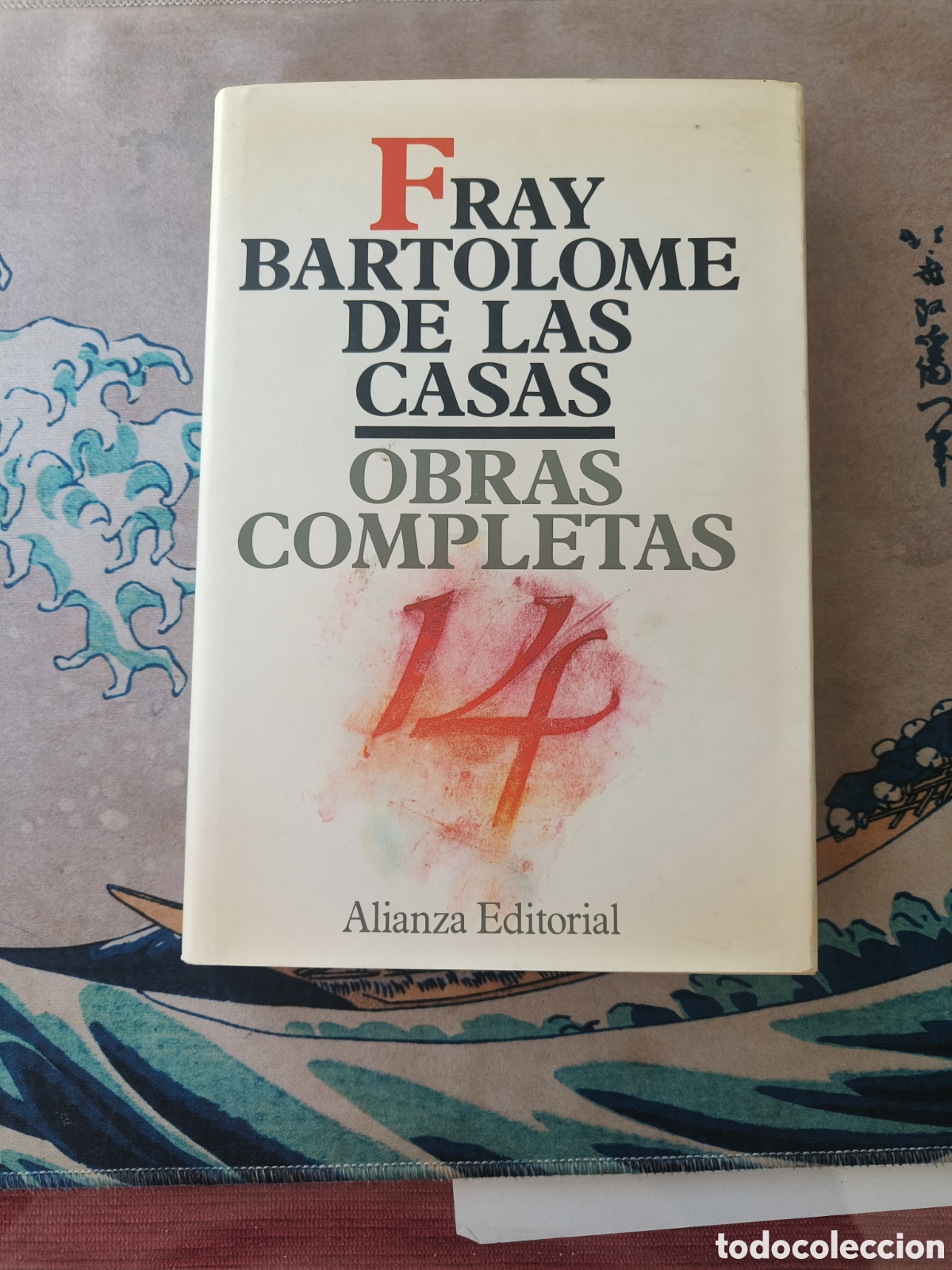 Libros de segunda mano: FRAY BARTOLOM&Eacute; DE LAS CASAS - OBRAS COMPLETAS TOMO 14 - ALIANZA EDITORIAL 1989
