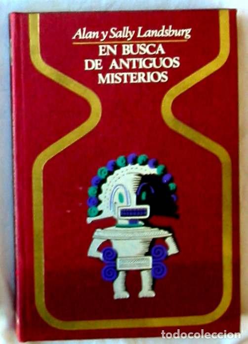 Second hand books: EN BUSCA DE ANTIGUOS MISTERIOS - ALAN Y SALLY LANDSBURG - PLAZA & JANES 1&ordf; ED. 1975 - VER INDICE