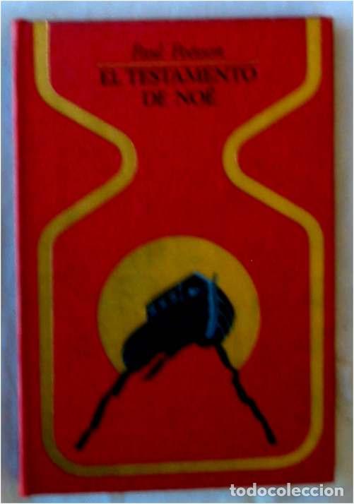Libros de segunda mano: EL TESTAMENTO DE NOE - PAUL POESSON - PLAZA & JANES 1&ordf; ED. 1974 - VER INDICE