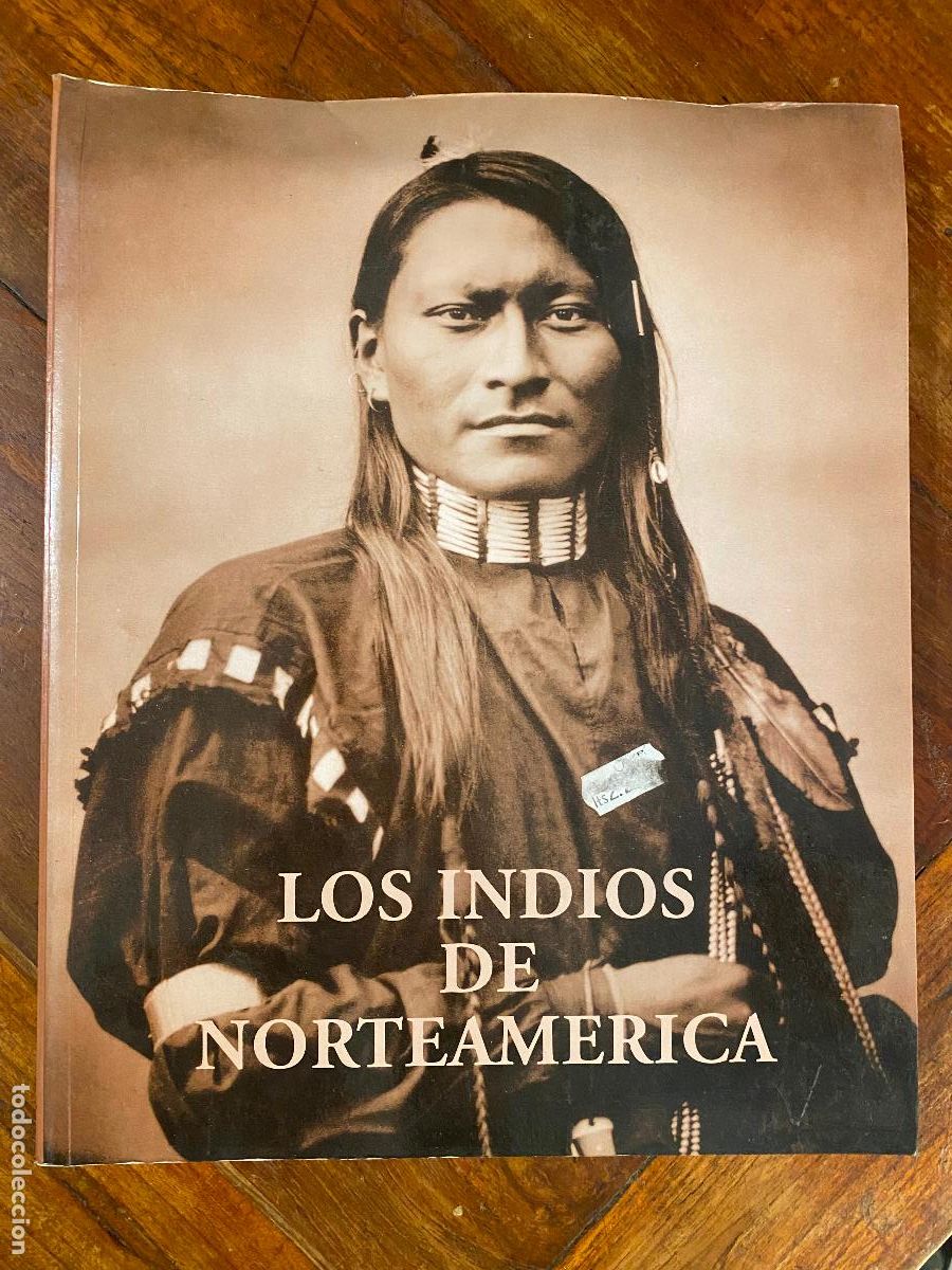 Libros de segunda mano: Los Indios de Norteam&eacute;rica. William Sharp. Editorial Agualarga 1994