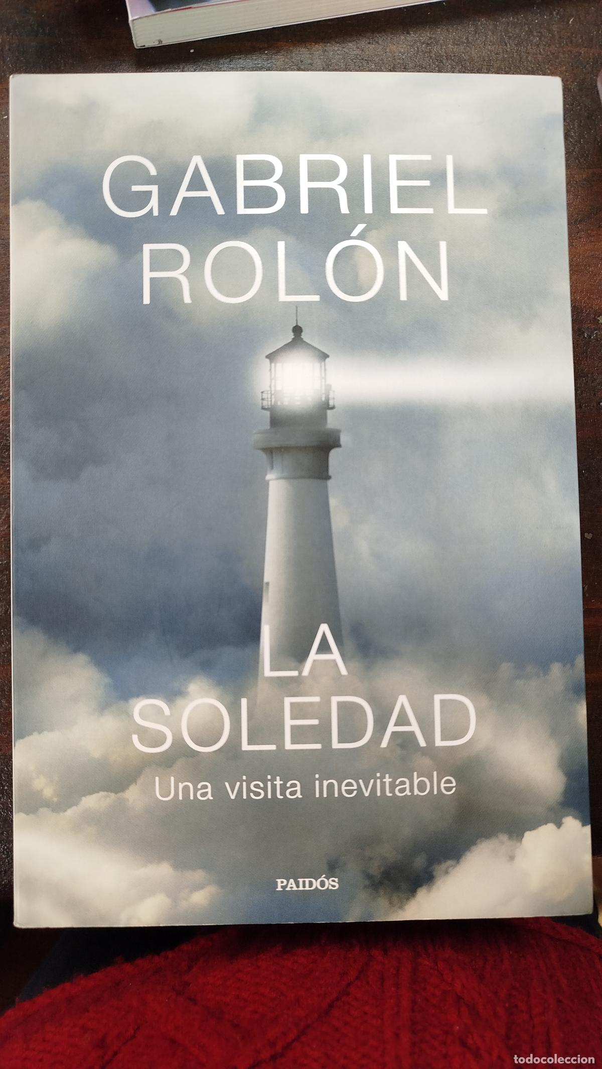 Libros de segunda mano: LA SOLEDAD - GABRIEL ROL&Oacute;N
