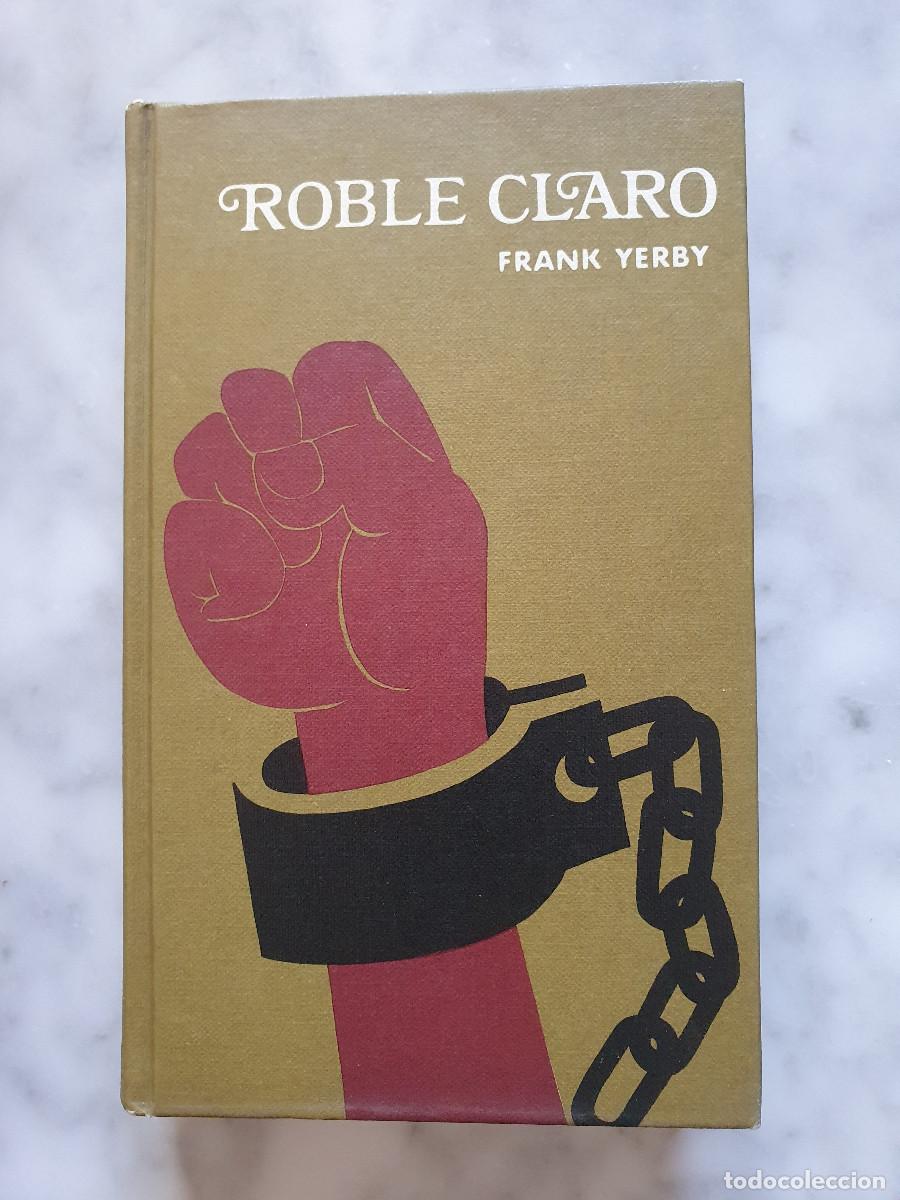 Libros de segunda mano: ROBLE CLARO - Frank Yerby - Foto 1