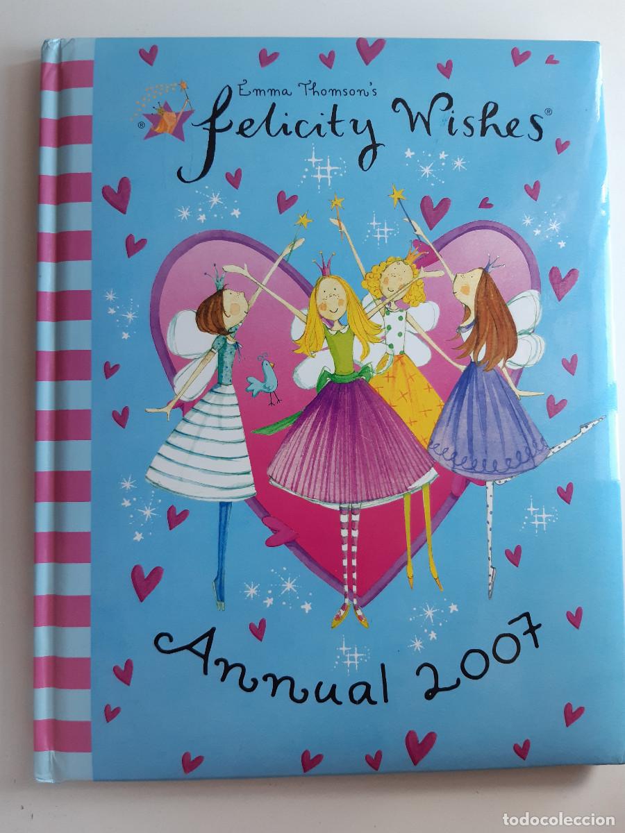 Second hand books: FELICITY WISHES ANNUAL 2007 EMMA THOMSONS TAPAS DURAS ACOLCHADA