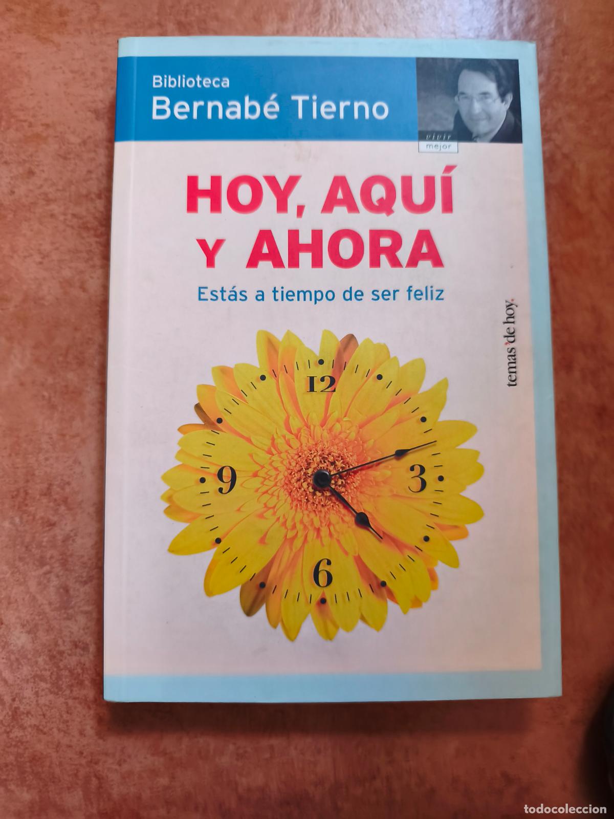 Libros de segunda mano: HOY, AQUI Y AHORA - BERNABE TIERNO