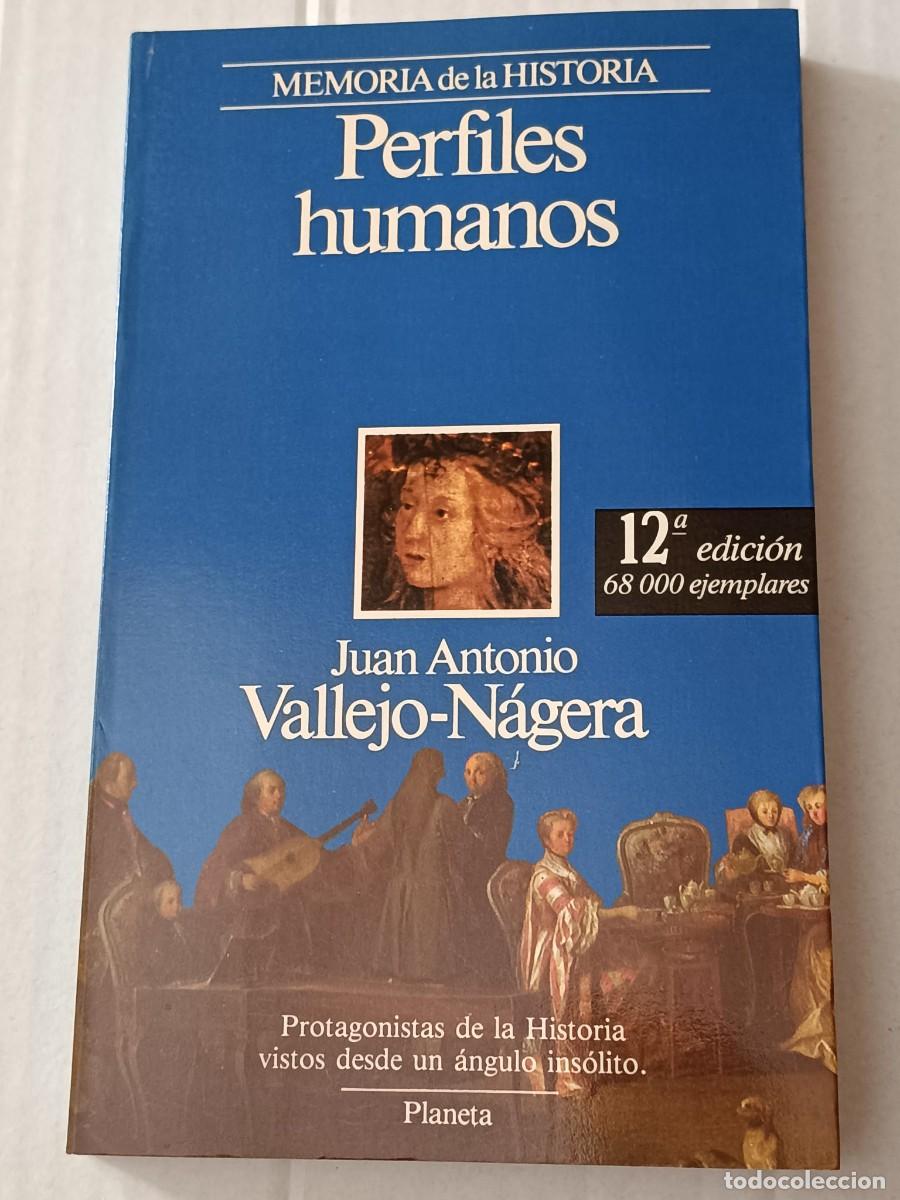 Libros de segunda mano: Perfiles humanos&rdquo; (1988) de Juan Antonio Vallejo-N&aacute;gera