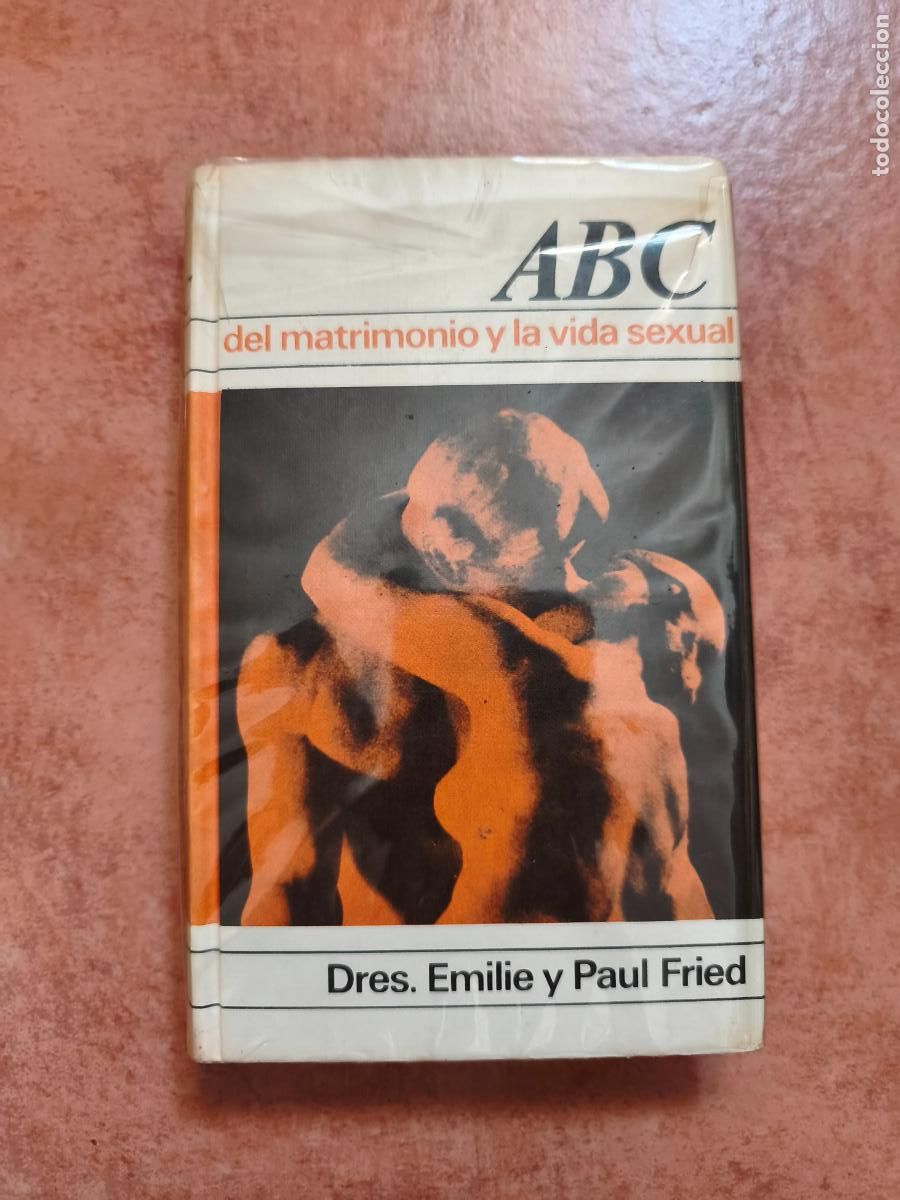 Libros de segunda mano: EL MATRIMONIO Y LA VIDA SEXUAL - EMILIE Y PAUL FRIED - TAPA DURA