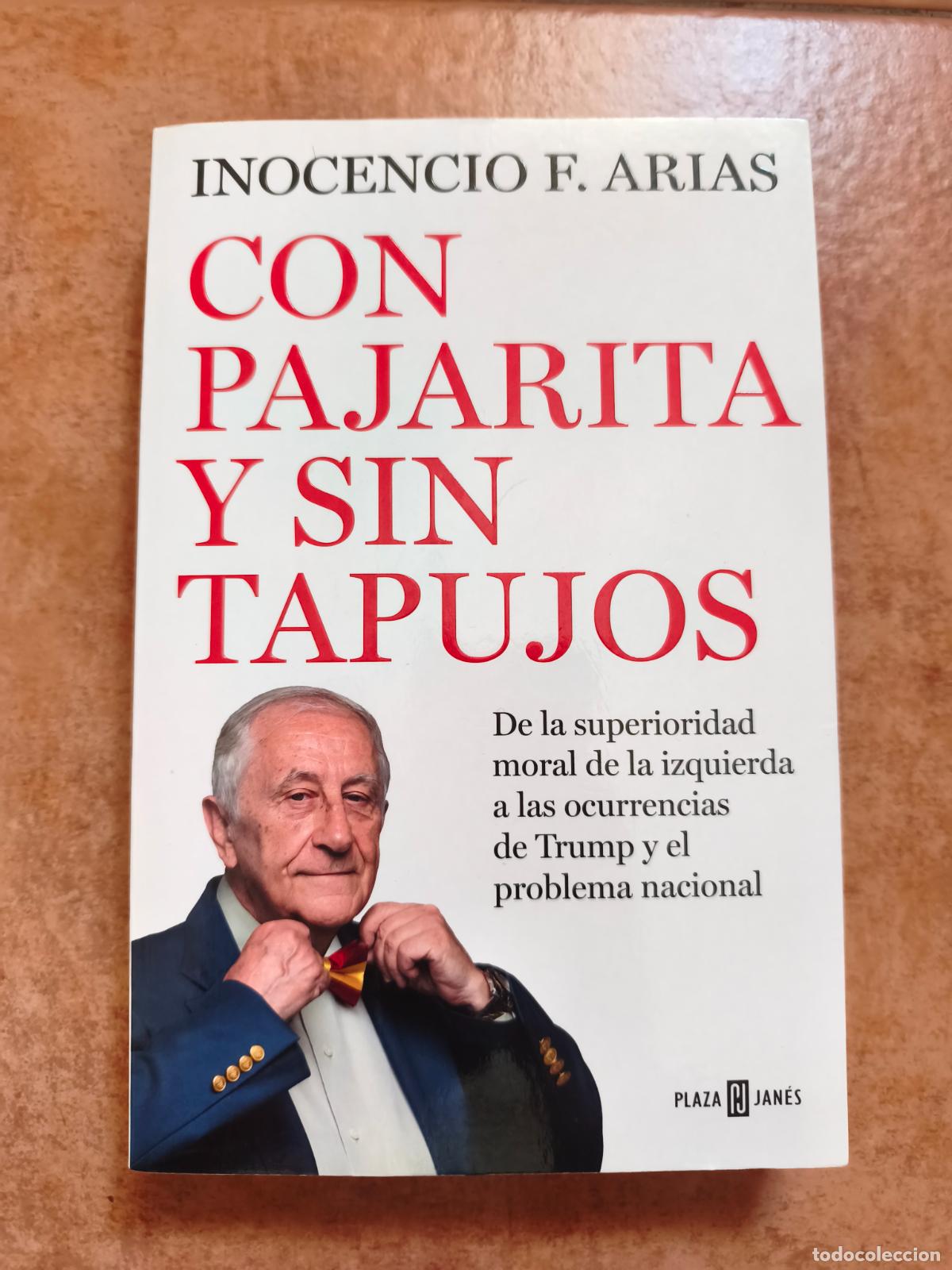 Libros de segunda mano: CON PAJARITA Y SIN TAPUJOS - INOCENCIO F. ARIAS