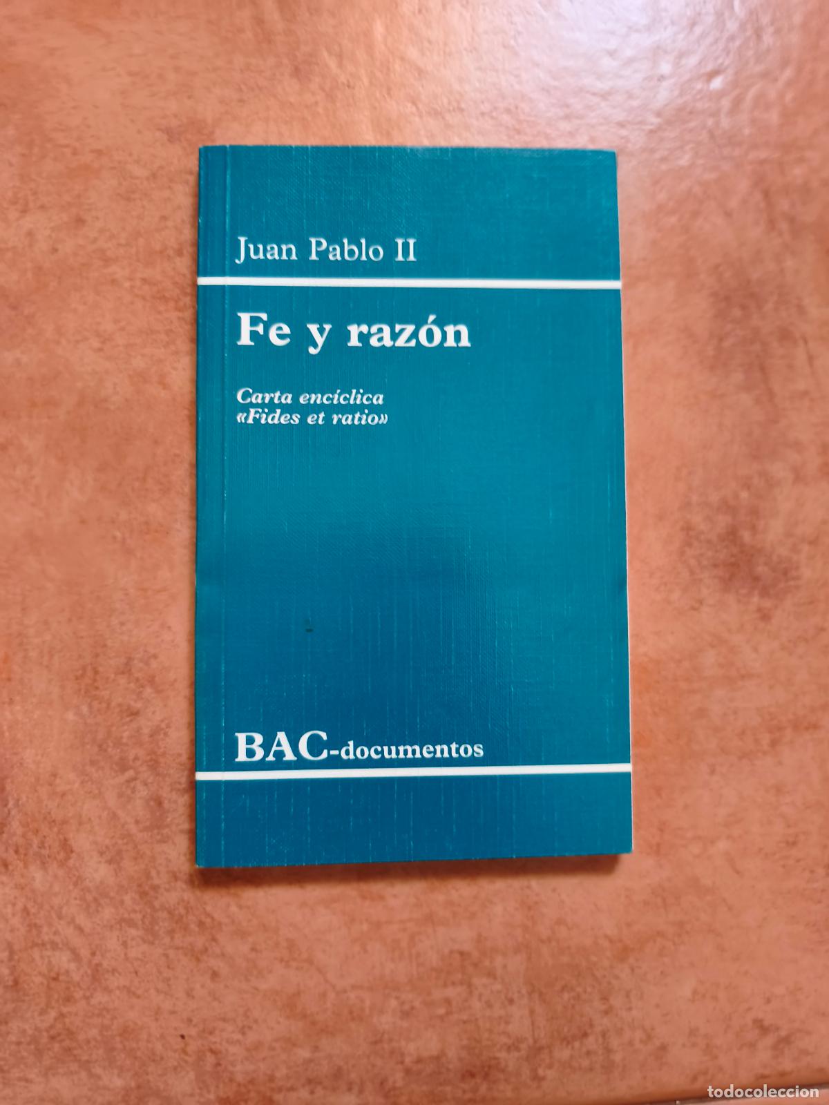 Libros de segunda mano: FE Y RAZON - JUAN PABLO II