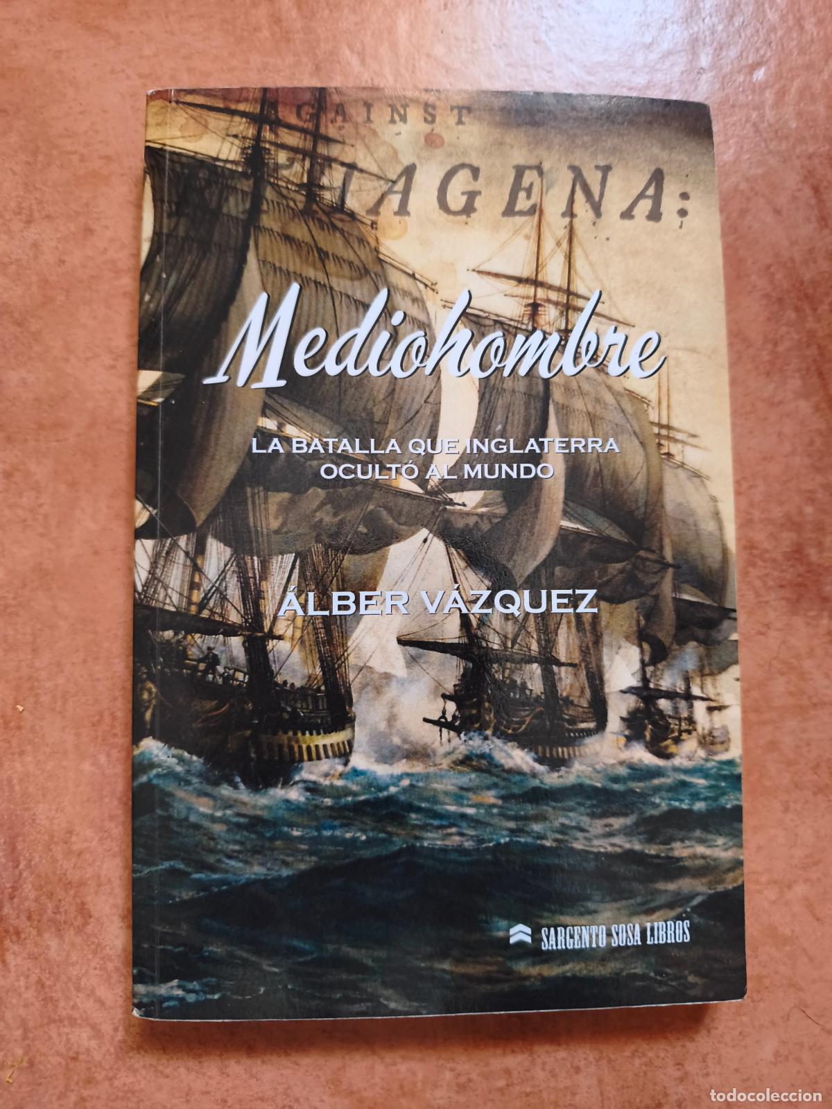Libros de segunda mano: MEDIOHOMBRE La batalla que I - ALBER VAZQUEZ