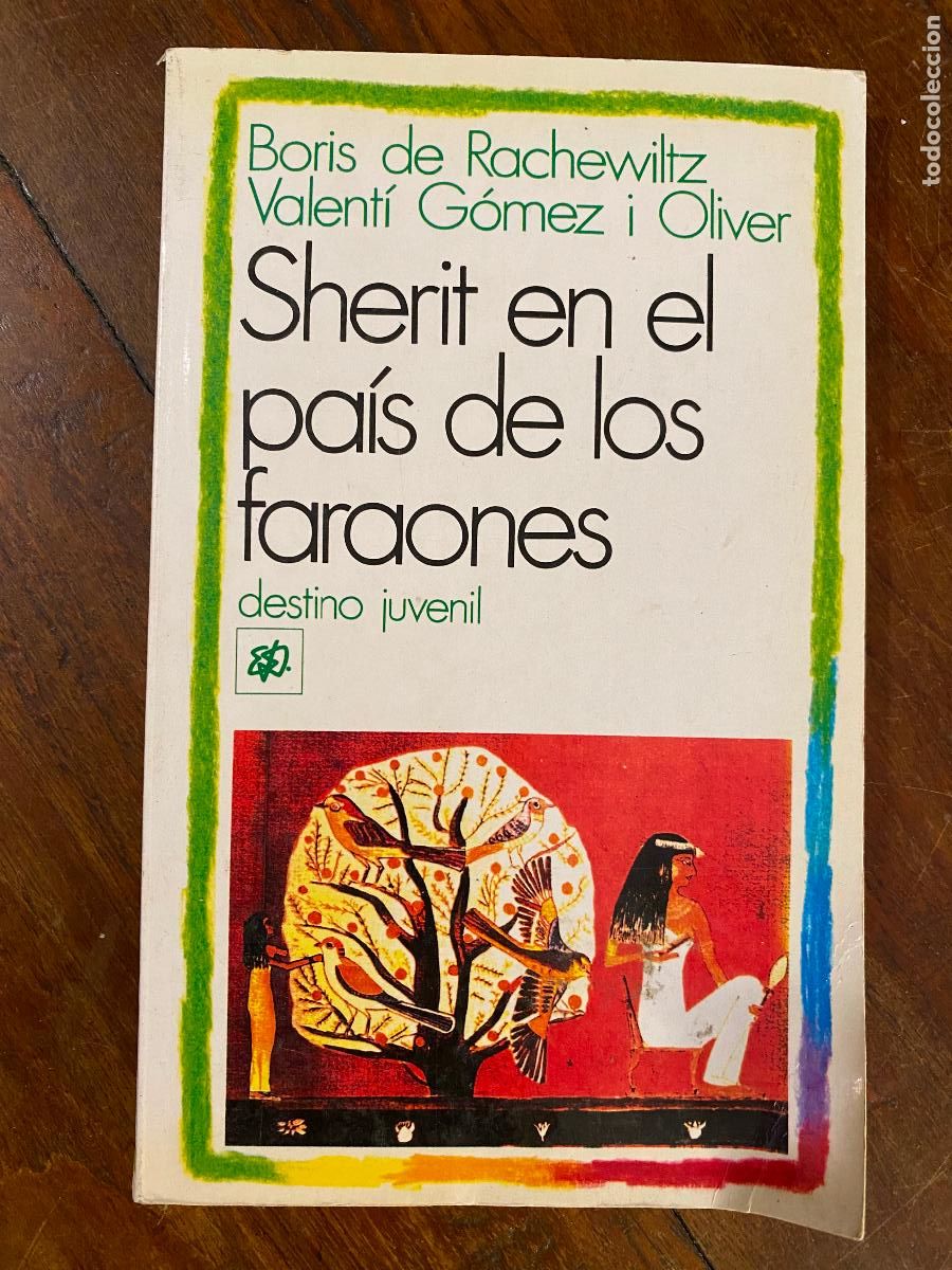Libros de segunda mano: Sherit en el pa&iacute;s de los faraones - Boris de Rachewitz y Valent&iacute; G&oacute;mez i Oliver