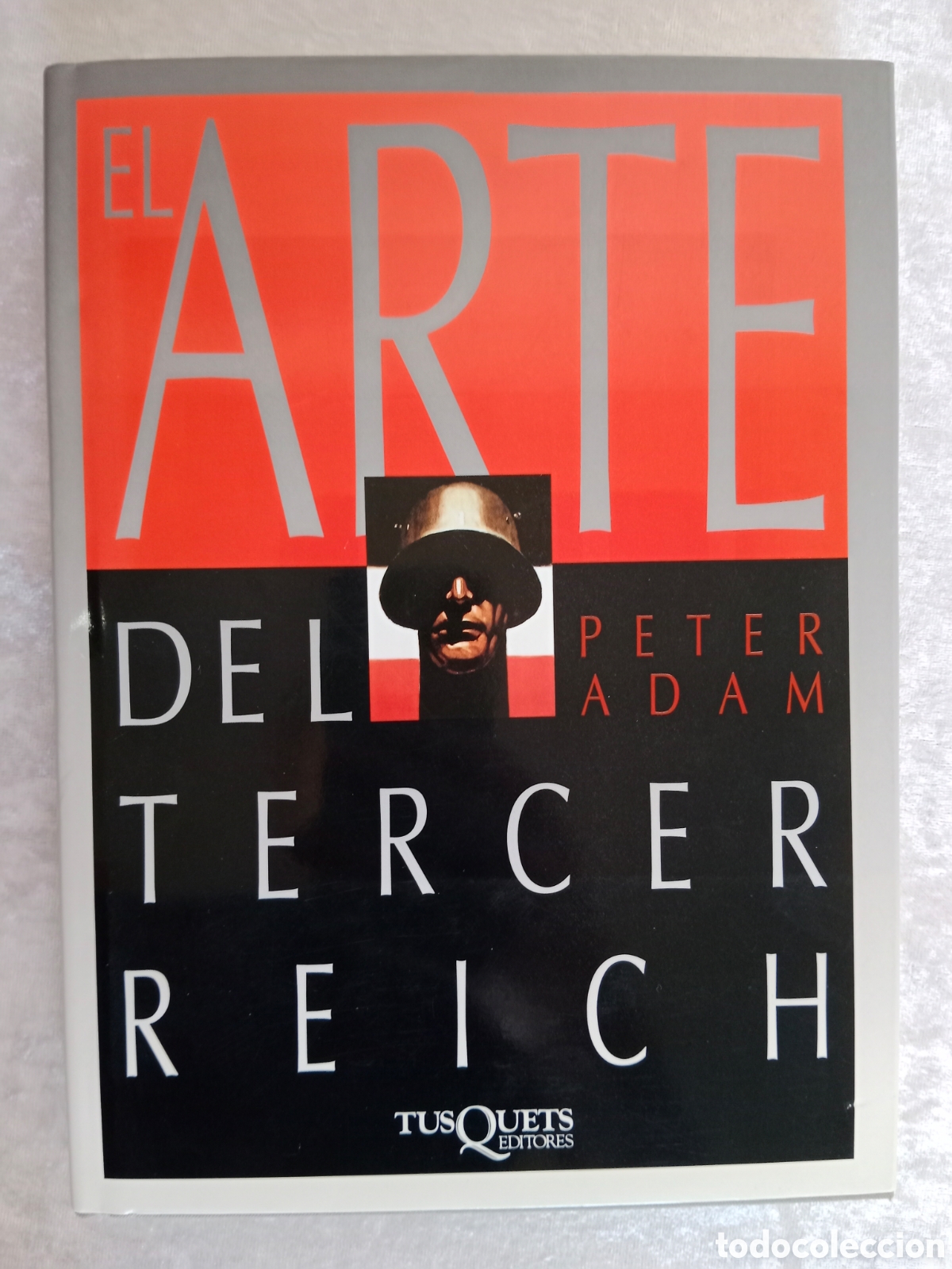 Libros de segunda mano: EL ARTE DEL TERCER REICH, PETER ADAM, DESCATALOGADO