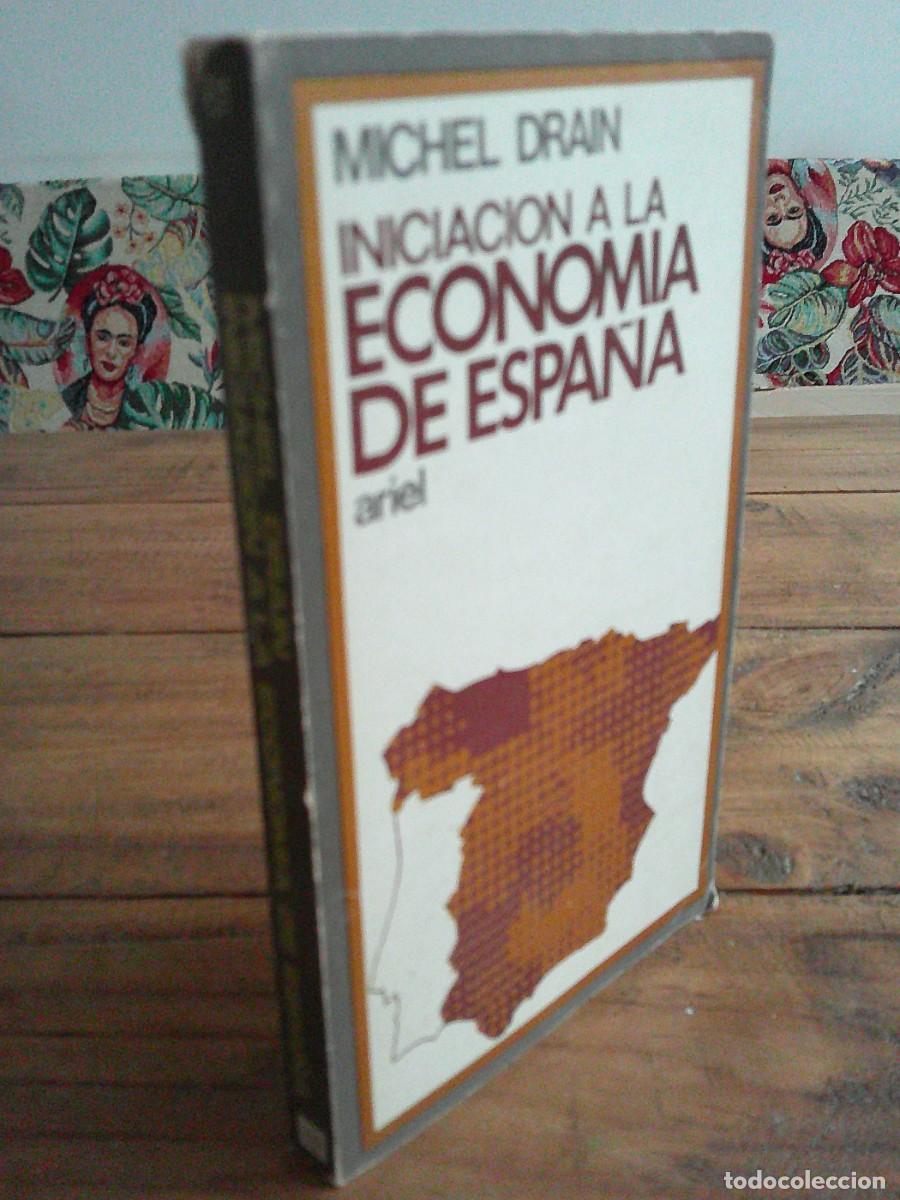 Libros de segunda mano: INICIACI&Oacute;N A LA ECONOM&Iacute;A ESPA&Ntilde;OLA. Michel Drain. Ariel, 1971 1&ordf; ed