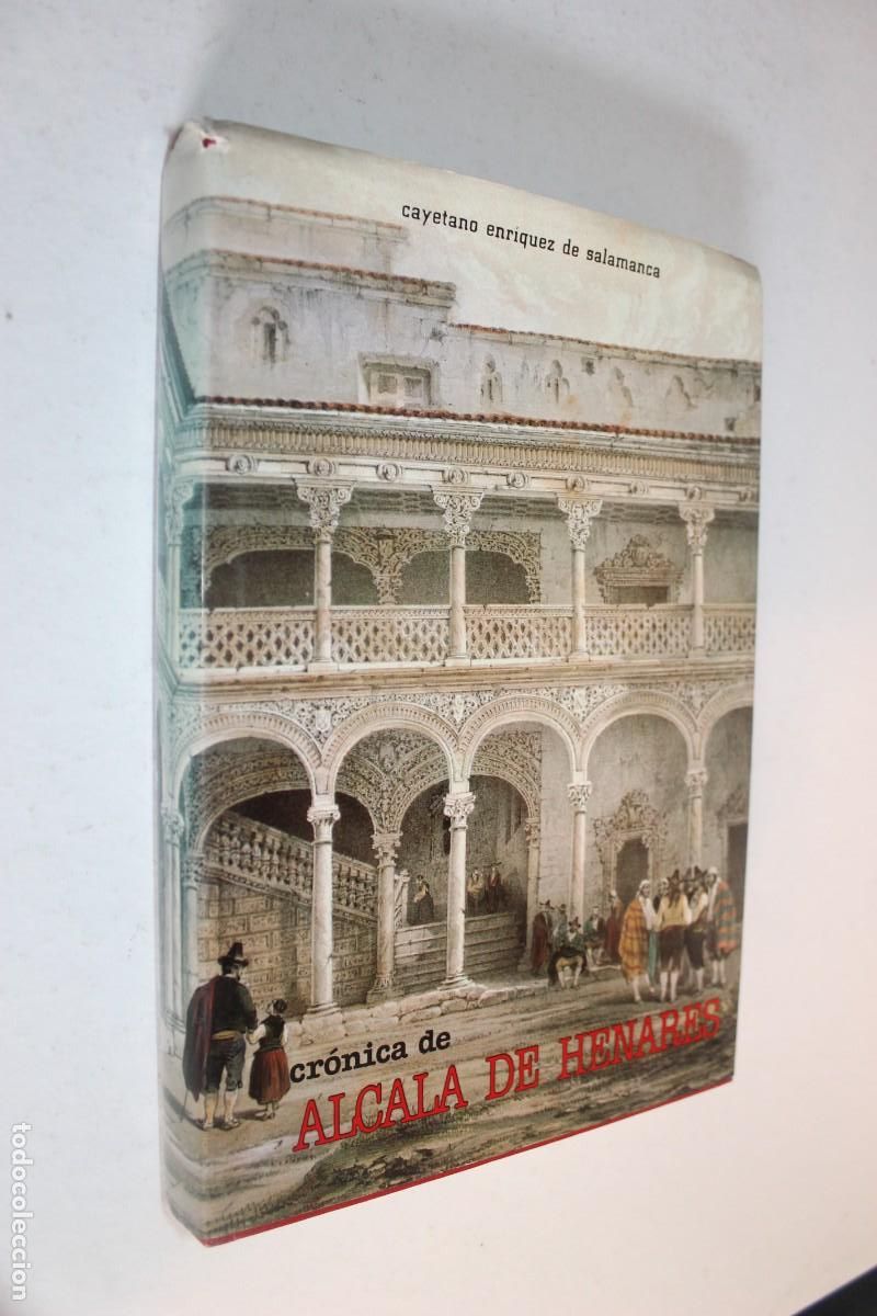 Libros de segunda mano: Cr&oacute;nica de Alcal&aacute; de Henares 1983 - Cayetano Enr&iacute;quez de Salamanca (INAP)