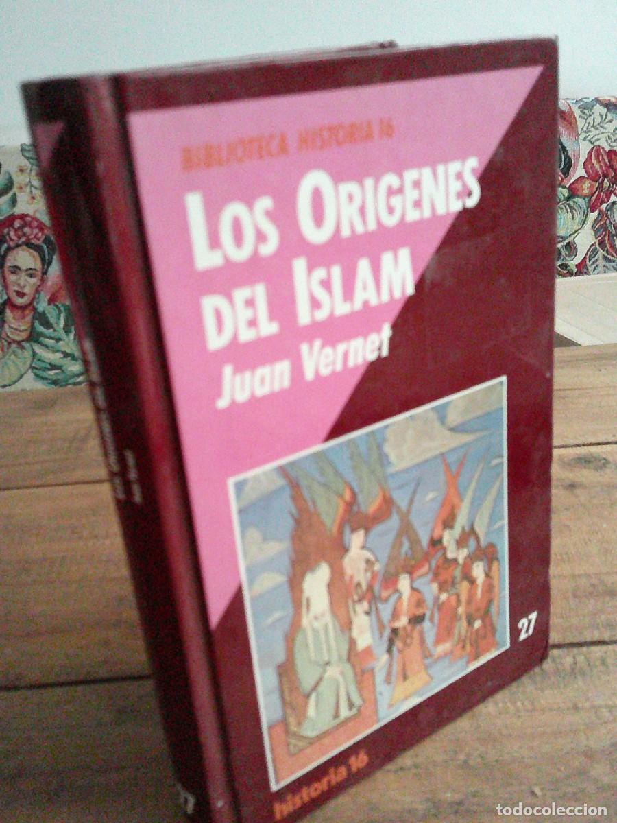 Libros de segunda mano: LOS ORIGENES DEL ISLAM. Juan Vernet. Biblioteca Historia 16, volumen 27