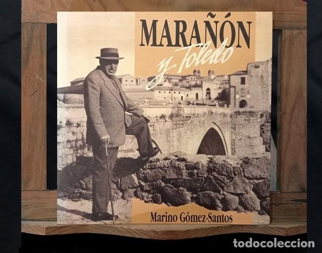 Gebrauchte B&uuml;cher: MARA&Ntilde;ON Y TOLEDO. MARINO GOMEZ SANTOS. EDITA JUNTA DE CASTILLA LA MANCHA.