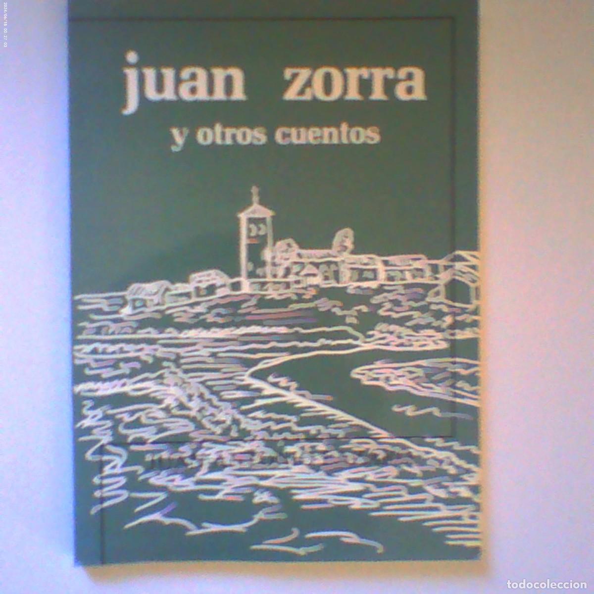 Libros de segunda mano: juan zorra y otros cuentos. juan antonio l&aacute;zaro. carolina alonso-cort&eacute;s 1986. 115 p&aacute;g (seminuevo)