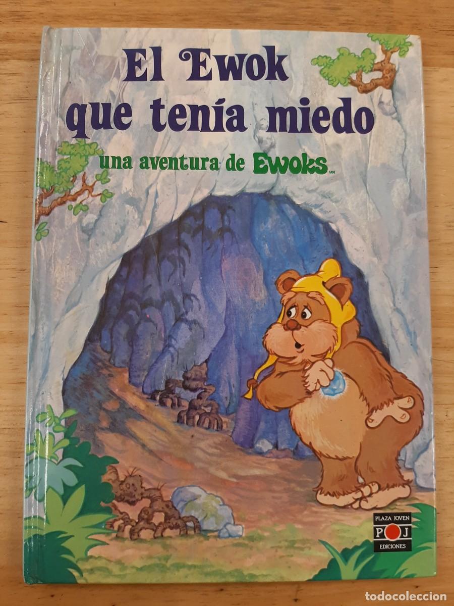 Libros de segunda mano: El Ewok que ten&iacute;a miedo - Helena Clare Pittman/pritz - Plaza Joven, S.A. 1986