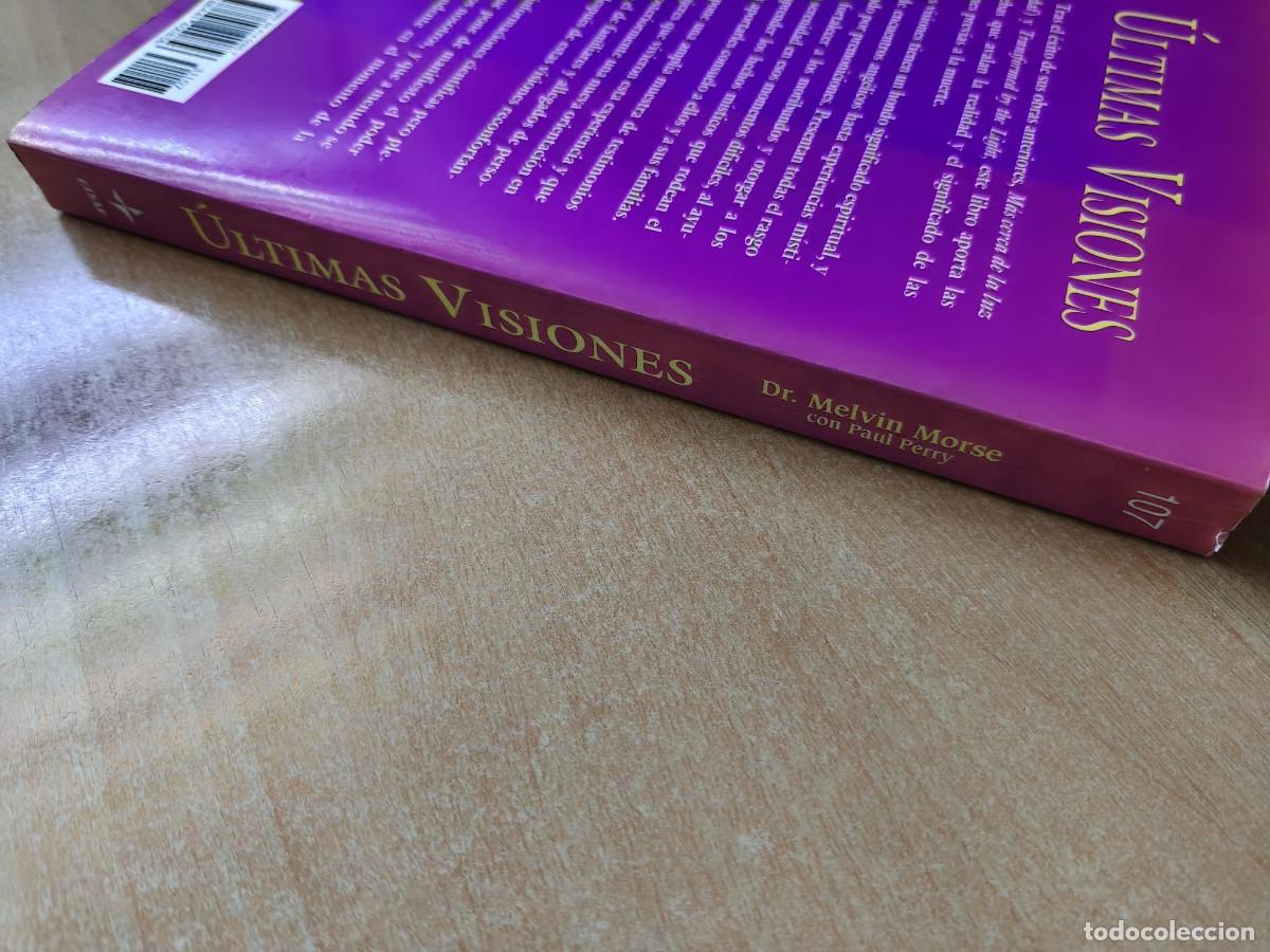 Libros de segunda mano: &Uacute;LTIMAS VISIONES - Dr Melvin Morse con Paul Perry - Edaf 1996 - Foto 3
