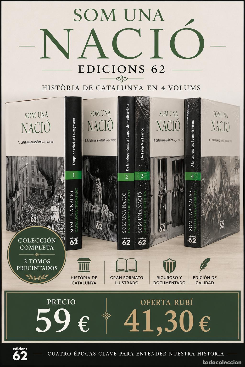 Libros de segunda mano: SOM UNA NACI&Oacute; / COLECCI&Oacute;N COMPLETA 4 TOMOS / EDICIONS 62 / 2 PRECINTADOS