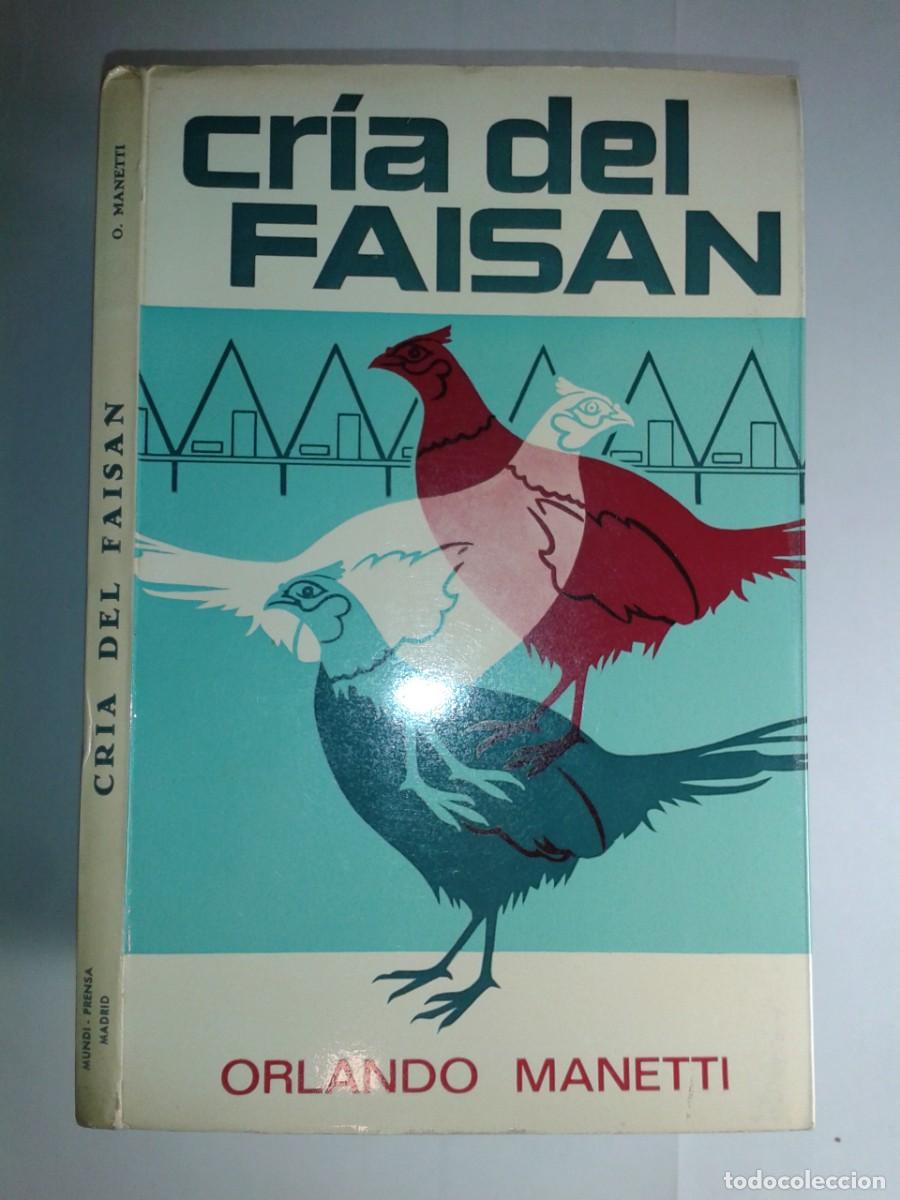 Libros de segunda mano: CR&Iacute;A DEL FAISAN 2009 ORLANDO MANETTI 1&ordf; EDICI&Oacute;N EDICIONES MUNDI-PRENSA