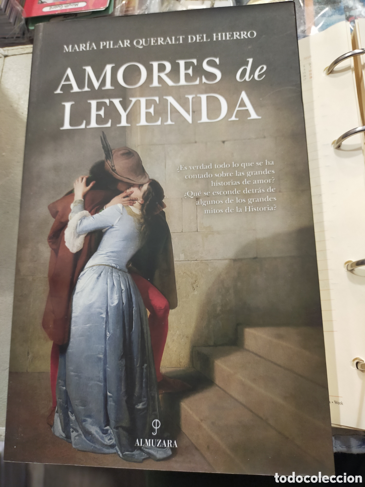 Libros de segunda mano: AMORES DE LEYENDA MAR&Iacute;A PILAR QUERALT DEL HIERRO COMO NUEVO