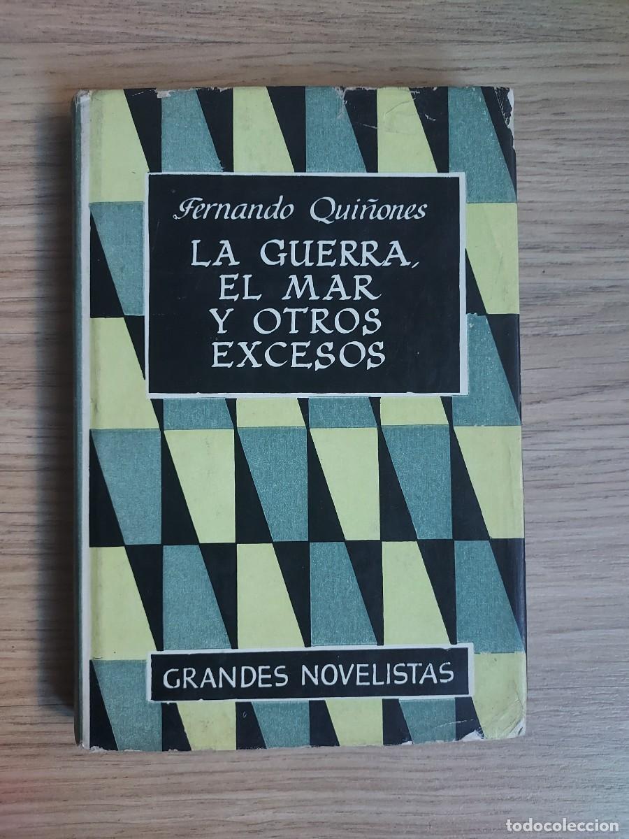 Libros de segunda mano: La guerra, el mar y otros excesos - Fernando Qui&ntilde;ones (EMECE 1966)