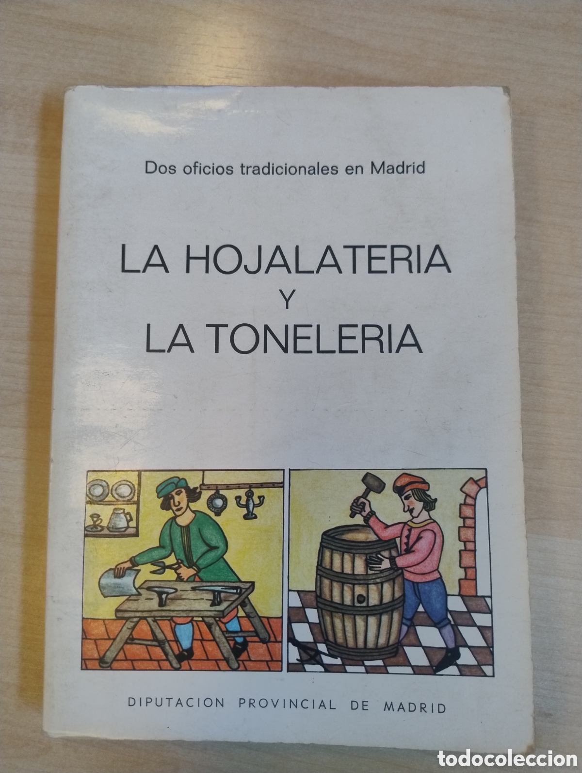 Libros de segunda mano: La hojalater&iacute;a y la toneler&iacute;a