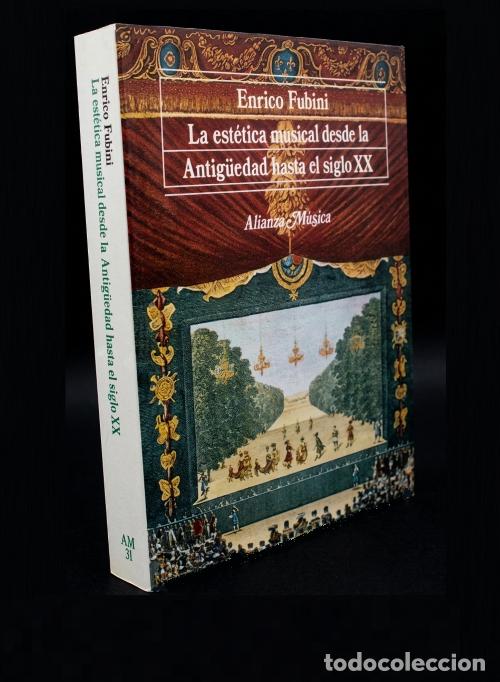 Libros de segunda mano: �F3351 - LA ESTETICA DE LA MUSICA DESDE LA ANTIG&Uuml;EDAD HASTA EL SIGLO XX. ENRICO FUBINI.