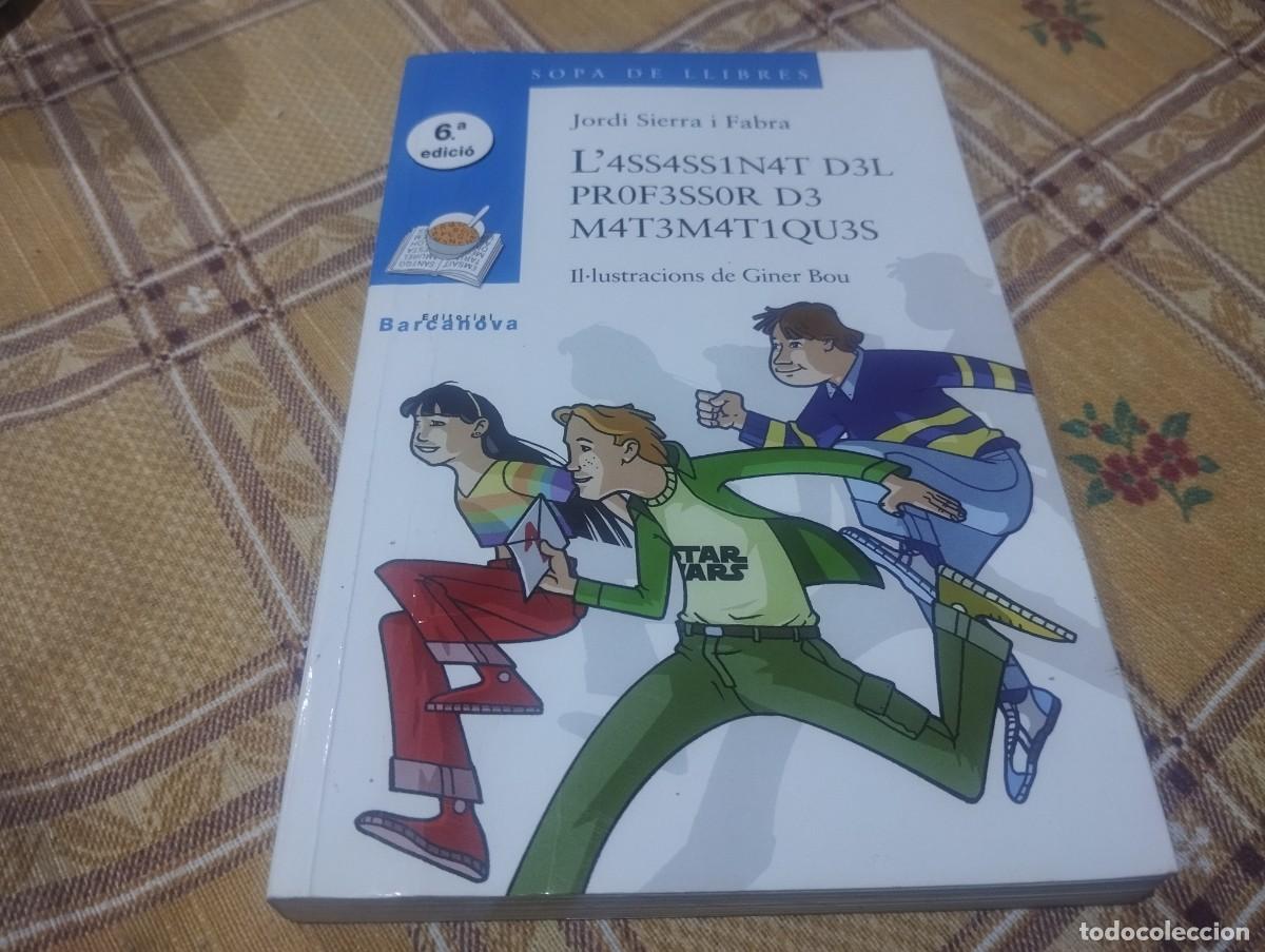 Libros de segunda mano: L' ASSASSINAT DEL PROFESSOR DE MATEMATIQUES -67 JORDI SIERRA I FABRA / BARCANOVA