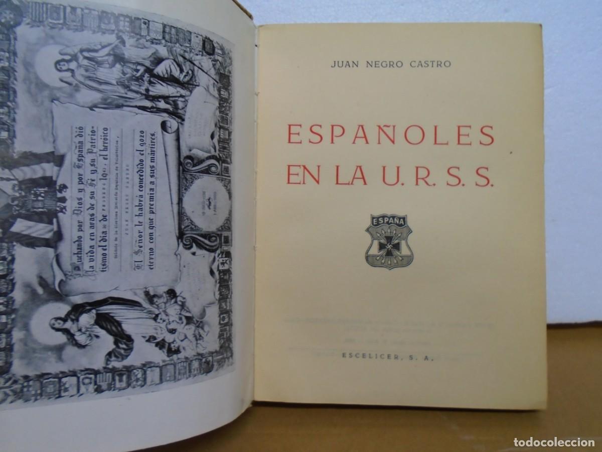 Libros de segunda mano: ESPA&Ntilde;OLES EN LA URSS/ANECDOTARIO DE UN DIVISIONARIO/JUAN NEGRO/EDIT.ESCELICER,1959.