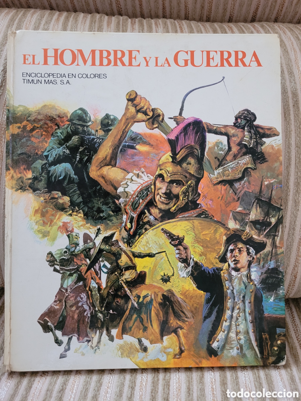 Livres d'occasion: EL HOMBRE Y LA GUERRA, Enciclopedia en colores TIMUM MAS