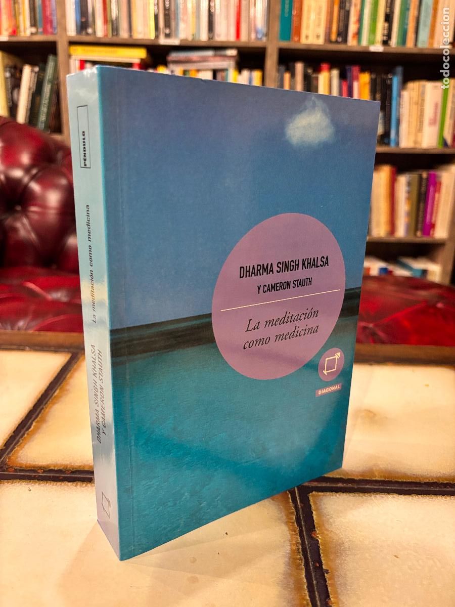 Libros de segunda mano: La meditaci&oacute;n como medicina. Dharma Singh Khalsa / Cameron Stauth