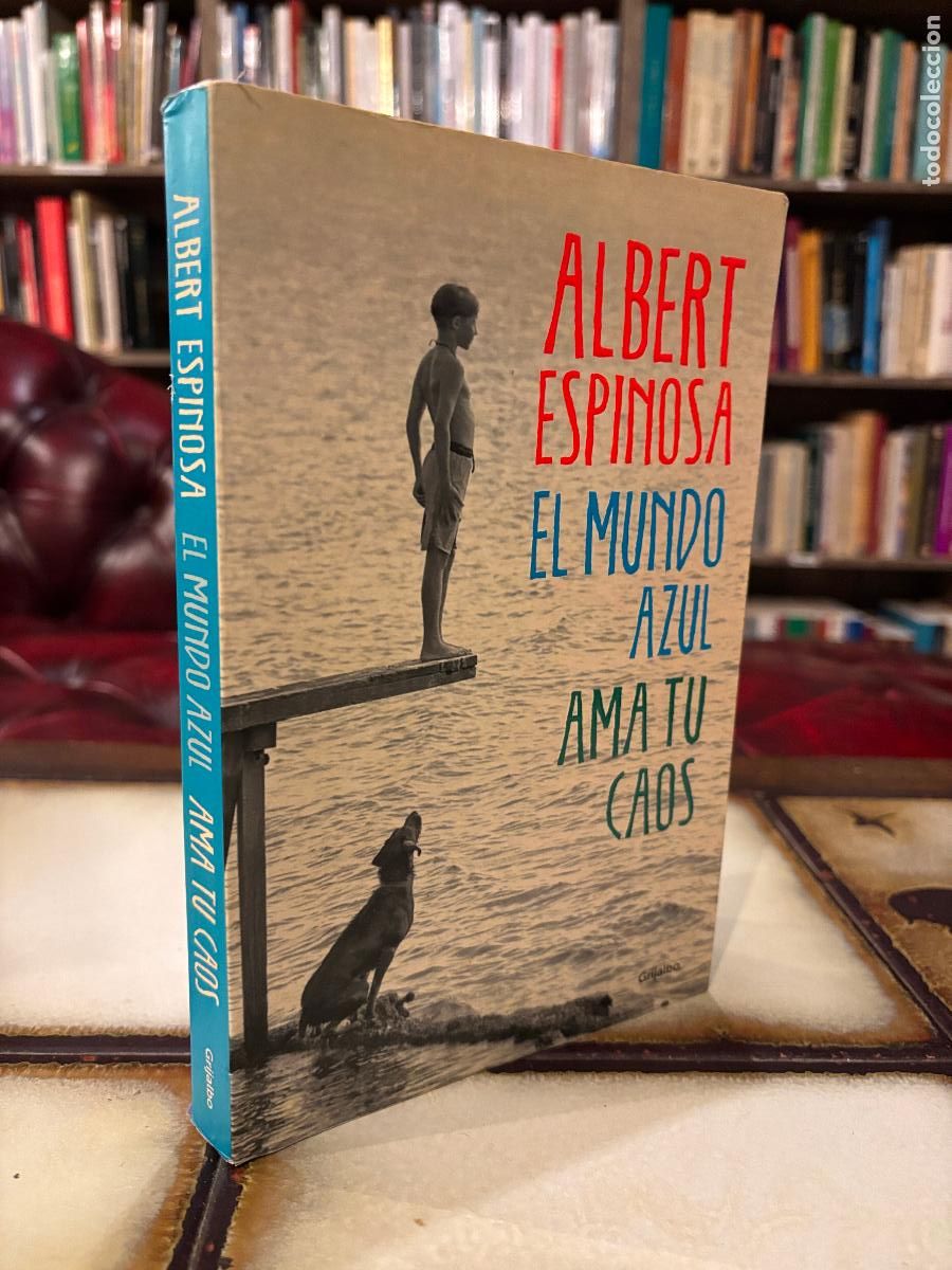 Libros de segunda mano: El mundo azul / Ama tu caos. Albert Espinosa. PEDIDO M&Iacute;NIMO 5&euro;