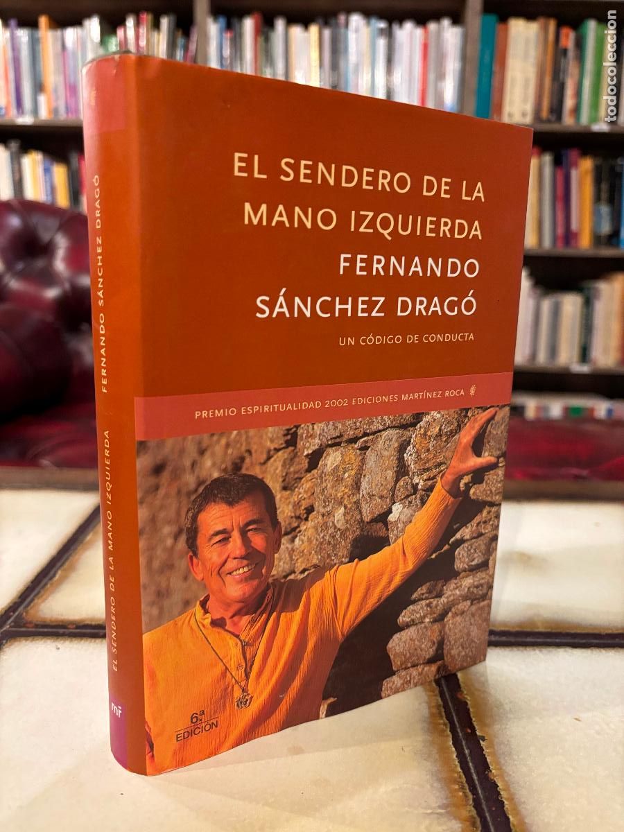 Libros de segunda mano: El sendero de la mano izquierda. Un c&oacute;digo de conducta. Fernando S&aacute;nchez Drag&oacute;