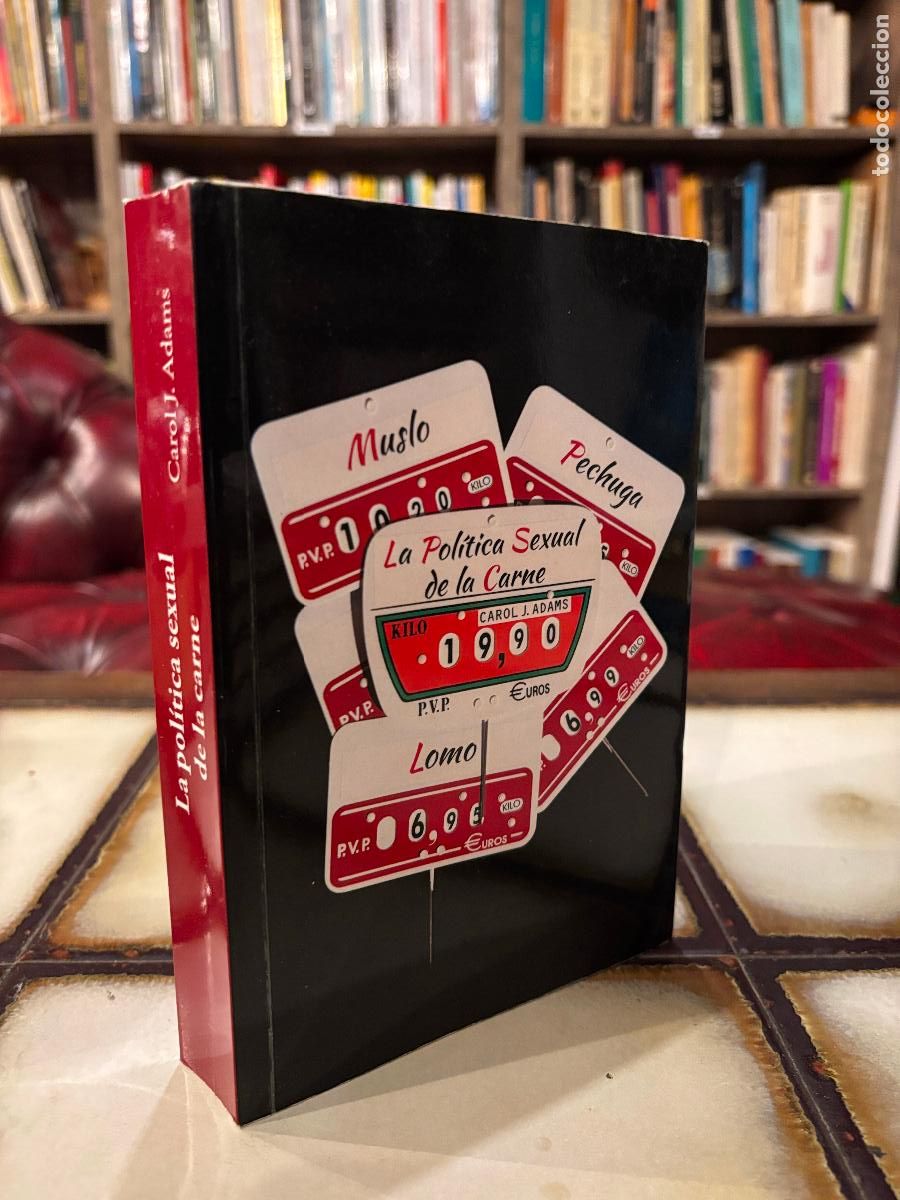 Libros de segunda mano: La pol&iacute;tica sexual de la carne. Carol J. Adams