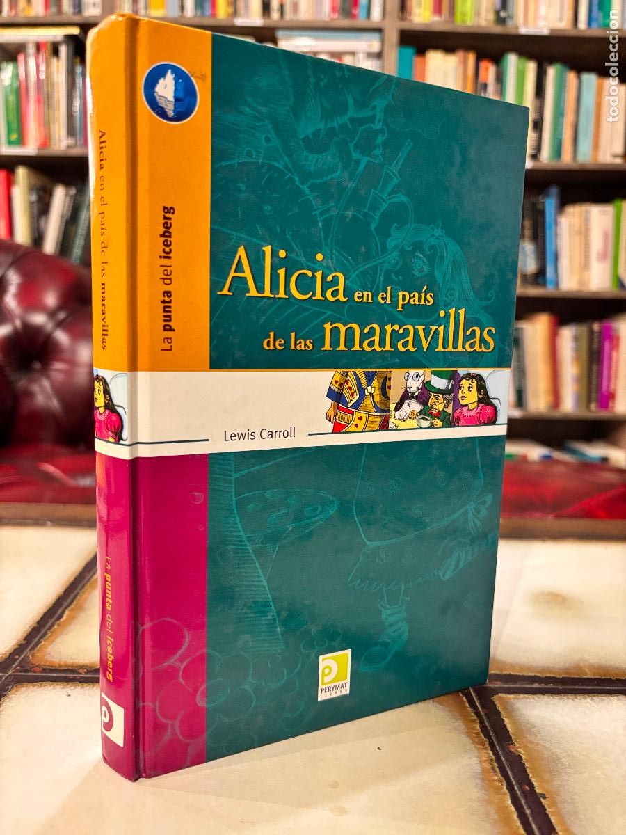 Libros de segunda mano: Alicia en el pa&iacute;s de las maravillas. Lewis Carroll. PEDIDO M&Iacute;NIMO 5&euro;