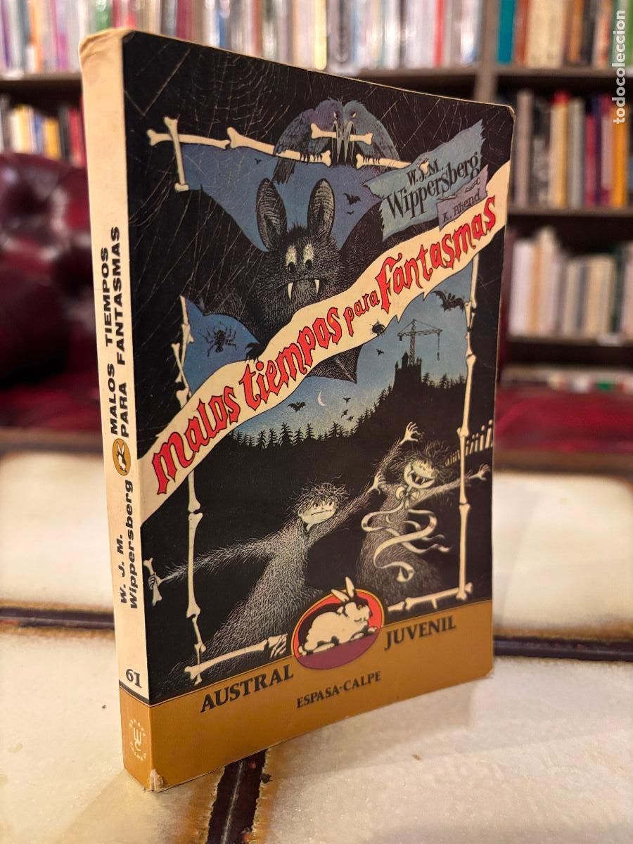 Libros de segunda mano: Malos tiempos para fantasmas. W. J. M. Wippersberg. PEDIDO M&Iacute;NIMO 5&euro;